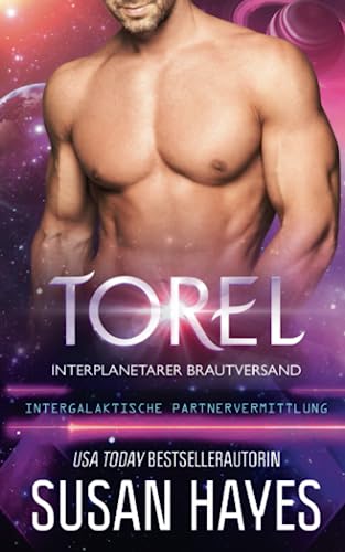 Torel: Interplanetarer Brautversand (Intergalaktische Partnervermittlung) von Independently published