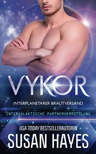 Vykor: Interplanetarer Brautversand (Intergalaktische Partnervermittlung) von Independently published