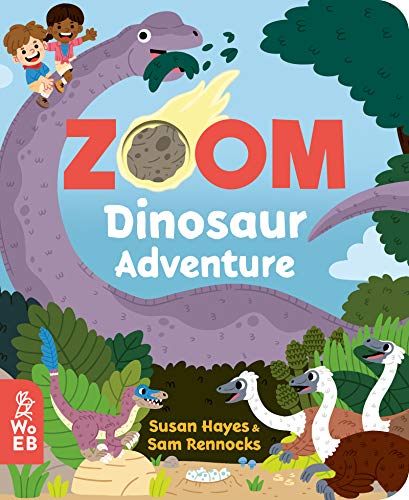 Zoom: Dinosaur Adventure von What on Earth Books