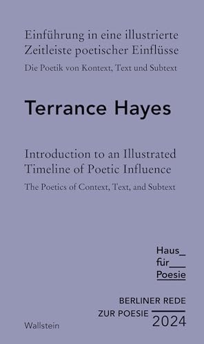 Einführung in eine illustrierte Zeitleiste poetischer Einflüsse | Introduction to an Illustrated Timeline of Poetic Influence: Die Poetik von Kontext, ... Text, and Subtext (Berliner Rede zur Poesie) von Wallstein Verlag GmbH