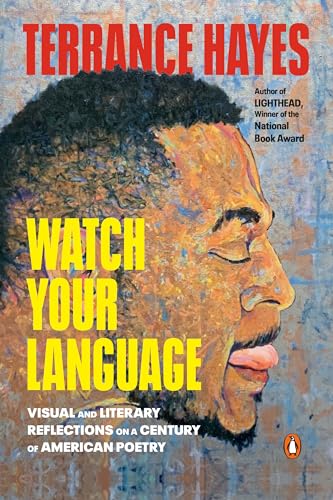 Watch Your Language: Visual and Literary Reflections on a Century of American Poetry von Penguin