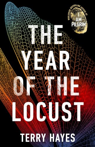 The Year of the Locust: The Sunday Times bestselling novel from the author of I AM PILGRIM von Bantam Books