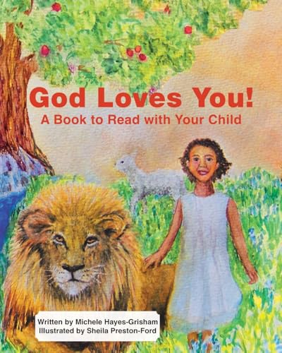 God Loves You!: A Book to Read with Your Child God Loves You!: A Book to Read with Your Child von Christian Faith Publishing, Inc