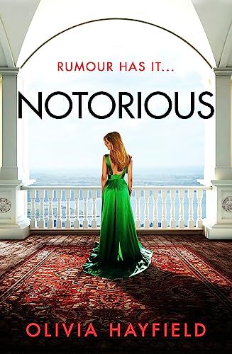 Notorious: a scandalous read perfect for fans of Danielle Steel von Piatkus Books