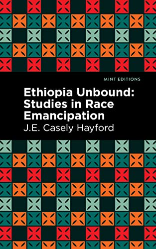 Ethiopia Unbound: Studies in Race Emancipation (Black Narratives)