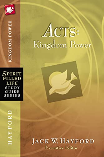Sfl sg: acts kingdom power (Spirit-Filled Life Study Guide Series)