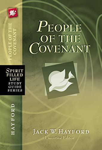 Sflsg: people of the covenant: God's New Covenant for Today (Spirit-Filled Life Study Guide Series) von Thomas Nelson