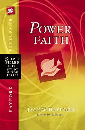Sflsg: power faith: Balancing Faith in Words and Works (Spirit-Filled Life Study Guide Series)