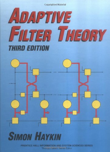 Adaptive Filter Theory (Prentice Hall Information and System Sciences Series)