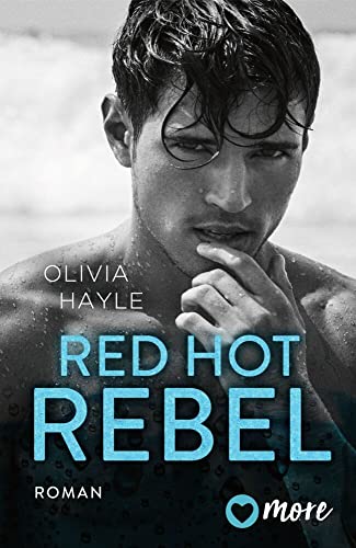 Red Hot Rebel: Deutsche Ausgabe (The Paradise Brothers, Band 3) von more