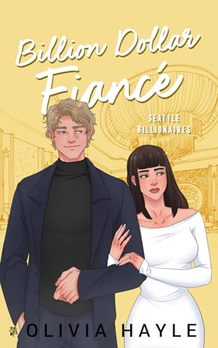 Special Edition: Billion Dollar Fiancé (Illustrated Special Edition Series, Band 12) von Independently published