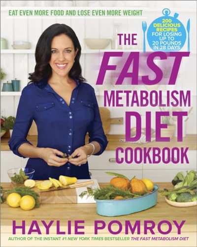 The Fast Metabolism Diet Cookbook: Eat Even More Food and Lose Even More Weight von CROWN