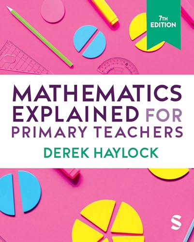 Mathematics Explained for Primary Teachers von Sage Publications