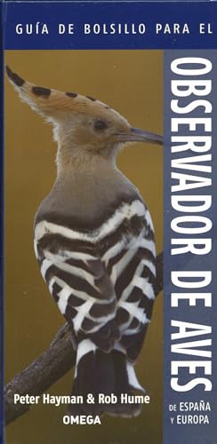 Guía de bolsillo para el observador de aves de España y Europa (Guías del naturalista. Aves) von Ediciones Omega, S.A.