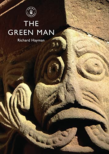 The Green Man (Shire Library, Band 593) von Shire Publications