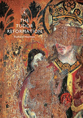 The Tudor Reformation (Shire Library, Band 818) von Shire Publications