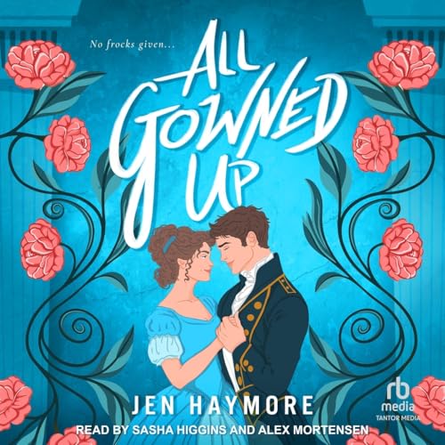 All Gowned Up von Tantor Media Inc
