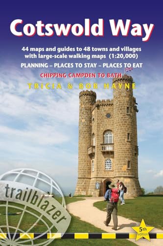 Cotswold Way: Planning, Places to Stay, Places to Eat, Includes 44 Large-scale Walking Maps (British Walking Guides)
