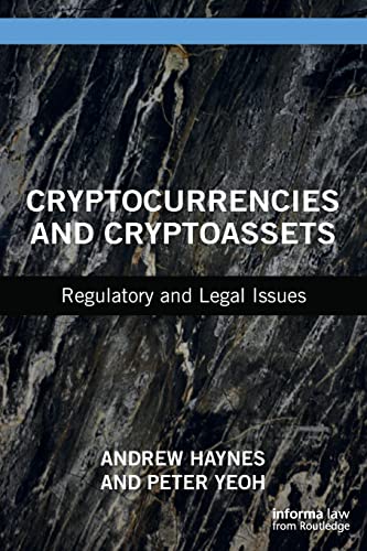 Cryptocurrencies and Cryptoassets: Regulatory and Legal Issues