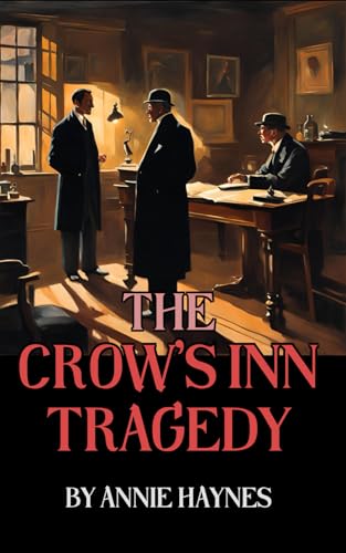 The Crow's Inn Tragedy: A Mystery Novel von Independently published