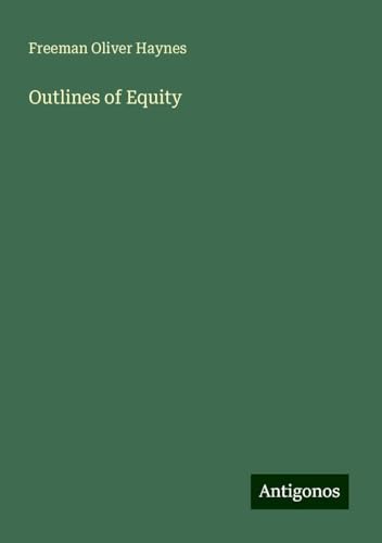 Outlines of Equity von Antigonos Verlag