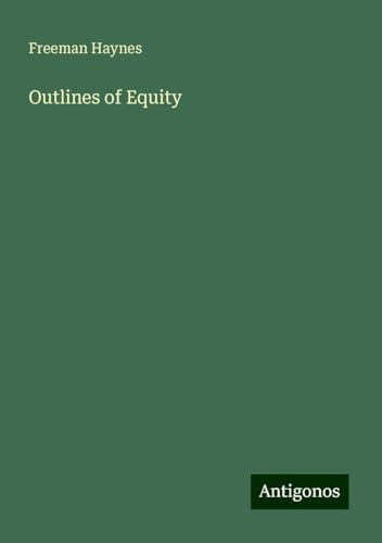 Outlines of Equity von Antigonos Verlag
