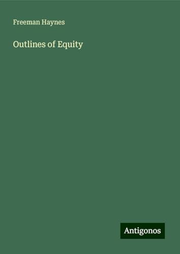 Outlines of Equity von Antigonos Verlag