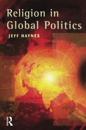 Religion in Global Politics von Routledge