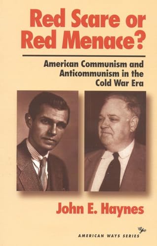 Red Scare or Red Menace?: American Communism and Anticommunism in the Cold War Era (The American Ways Series) von Ivan R. Dee Publisher