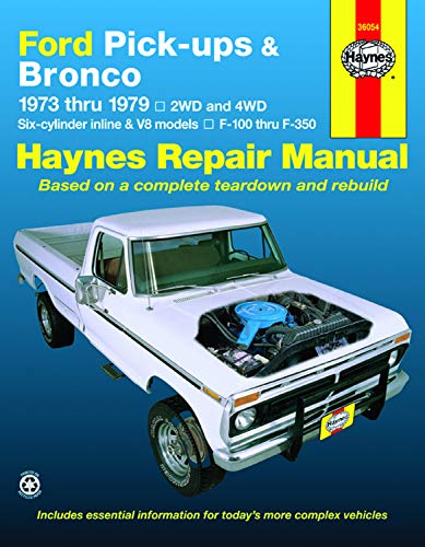 Ford Pickups and Bronco, 1973-1979 (Haynes Manuals)