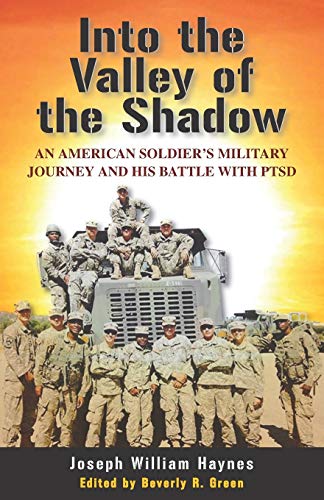 Into the Valley of the Shadow: An American Soldier’s Military Journey and His Battle with PTSD von Hellgate Press
