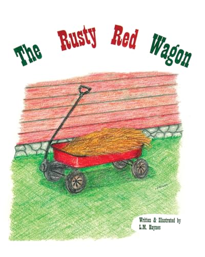 The Rusty Red Wagon von EC Publishing LLC