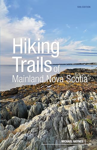 Hiking Trails of Mainland Nova Scotia von Goose Lane Editions