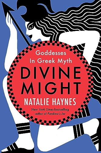 Divine Might: Goddesses in Greek Myth von Harper Perennial