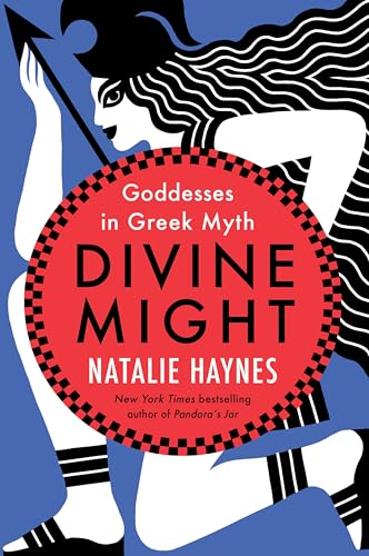 Divine Might: Goddesses in Greek Myth von Harper