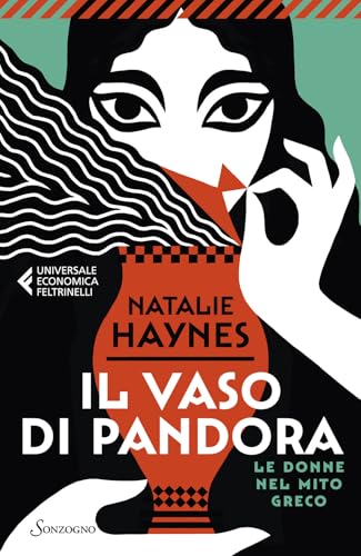 Il vaso di Pandora. Le donne nel mito greco (Universale economica Feltrinelli) von Sonzogno