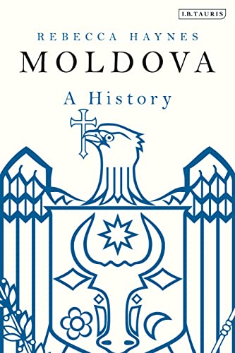 Moldova: A History von Bloomsbury