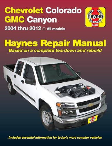 Chevrolet Colorado: 2004-12: Models Covered: Chevrolet Colorado and Gmc Canyon - Two- and Four-wheel Drive Versions With Inline Four-cylinder, Inline ... V8 Engines (Haynes Automotive Repair Manual) von Haynes