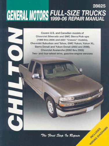 GM Full Size Trucks (99-06) (Chilton) (Chilton's Total Car Care Repair Manual)
