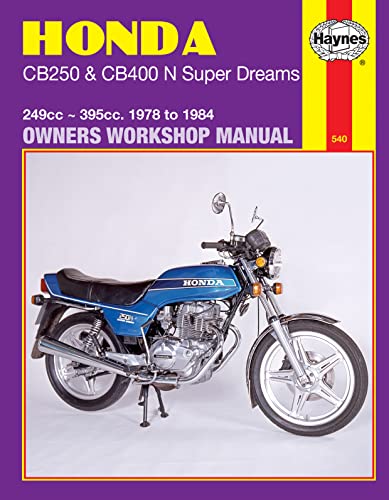 Honda CB250 & CB400N Super Dreams (78 - 84): 249cc - 395cc von Haynes
