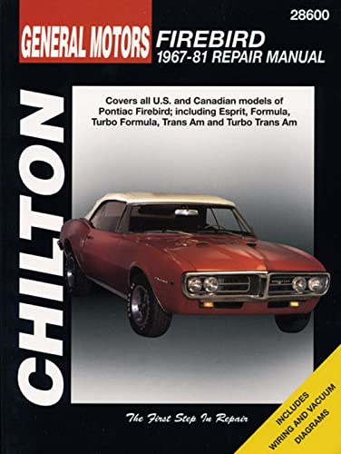 Pontiac Firebird (67 - 81) (Chilton) (Chilton's Total Car Care Repair Manual)