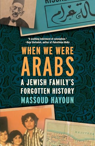 When We Were Arabs: A Jewish Family’s Forgotten History von The New Press