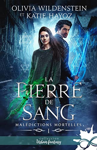 La pierre de sang: Malédictions mortelles, T1