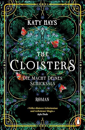 The Cloisters: Die Macht deines Schicksals. Der Dark Academia Bestseller endlich auf Deutsch The Cloisters: Die Macht deines Schicksals. Der Dark Academia Bestseller endlich auf Deutsch