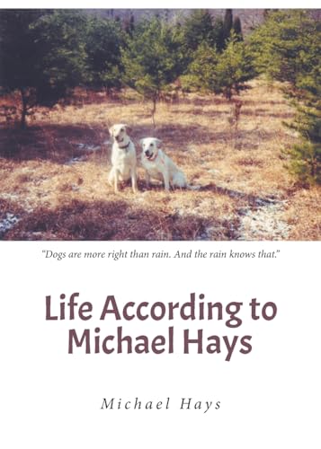Life According to Michael Hays von Fulton Books