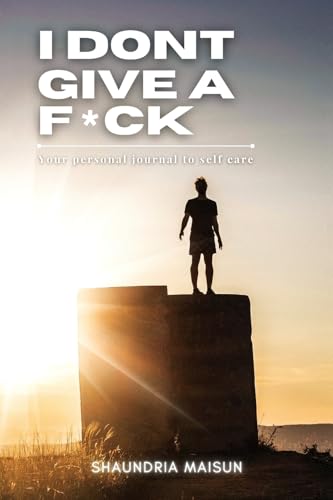I Don't Give A F*ck I Don't Give A F*ck von CITIOFBOOKS, INC.