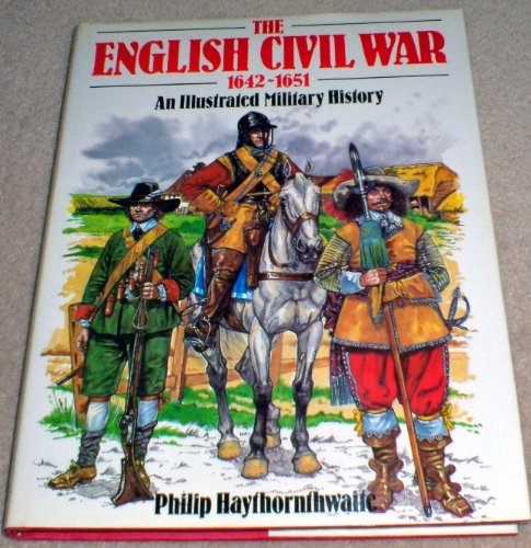 English Civil War, 1642-1651: An Illustrated Military History
