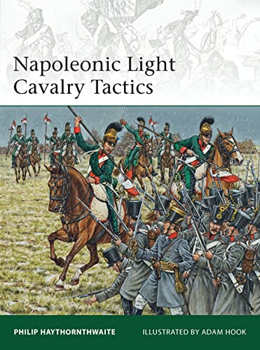 Napoleonic Light Cavalry Tactics (Elite, Band 196)