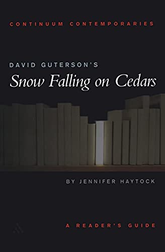 David Guterson's Snow Falling on Cedars: A Reader's Guide (Continuum Contemporaries) von Continuum