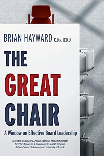 The Great Chair: A Window on Effective Board Leadership von FriesenPress